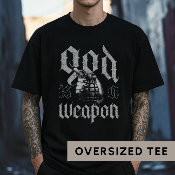 God Is a Weapon // Oversized Tee - Image 3