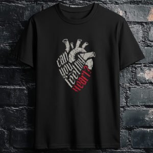 Can You Feel My Heart // Gothic Tee
